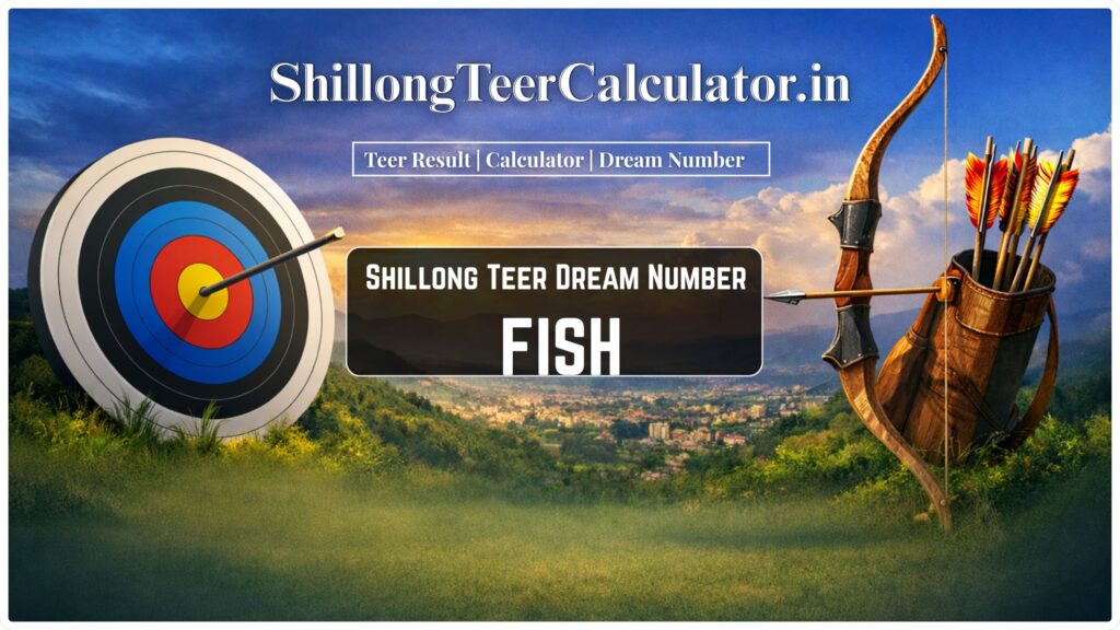 Shillong Teer Dream Number Fish